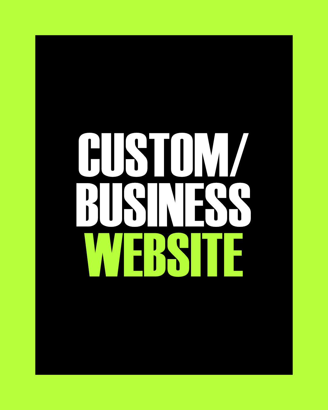 Custom/Business Websites